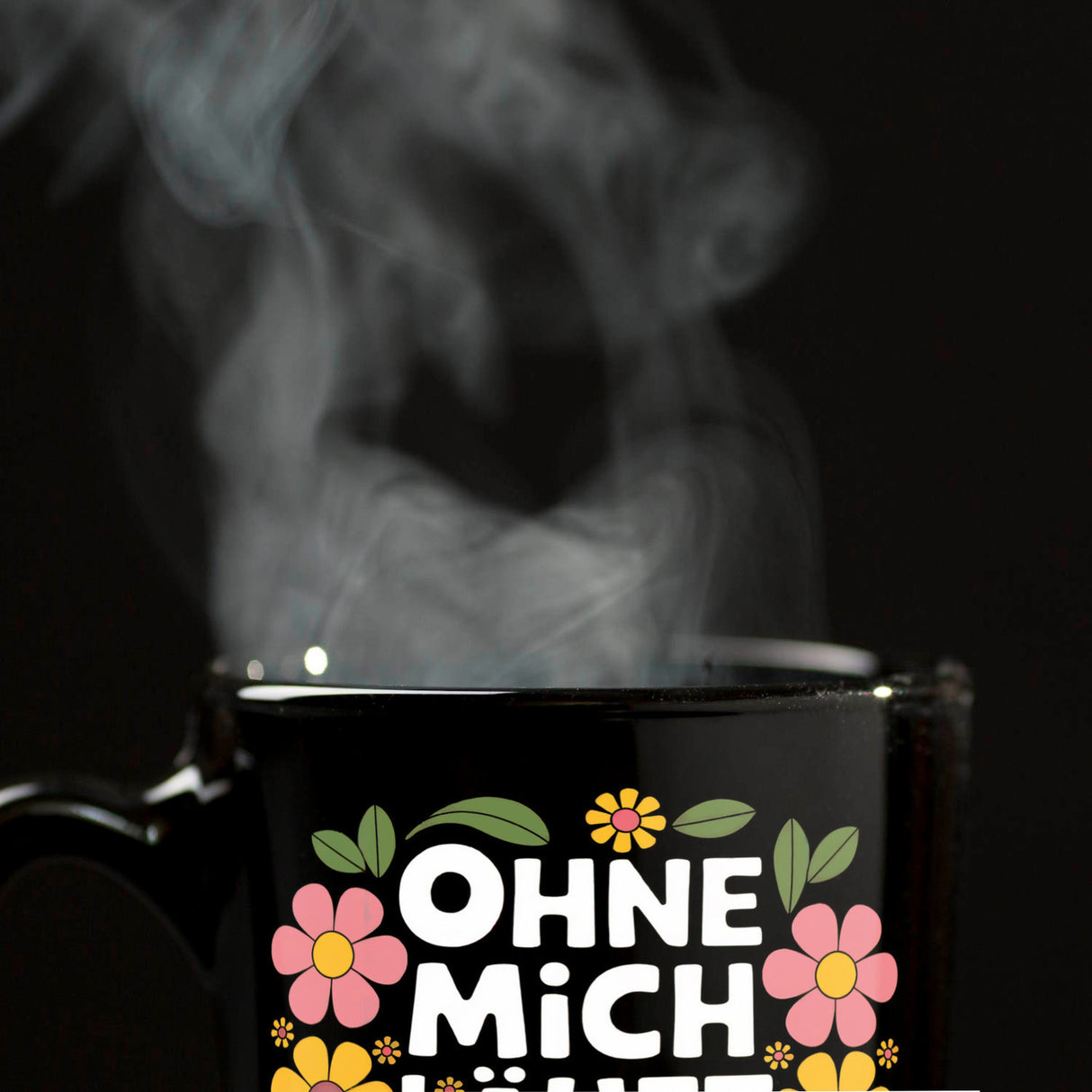 Ohne mich läuft hier gar nix Blumensprache Tasse