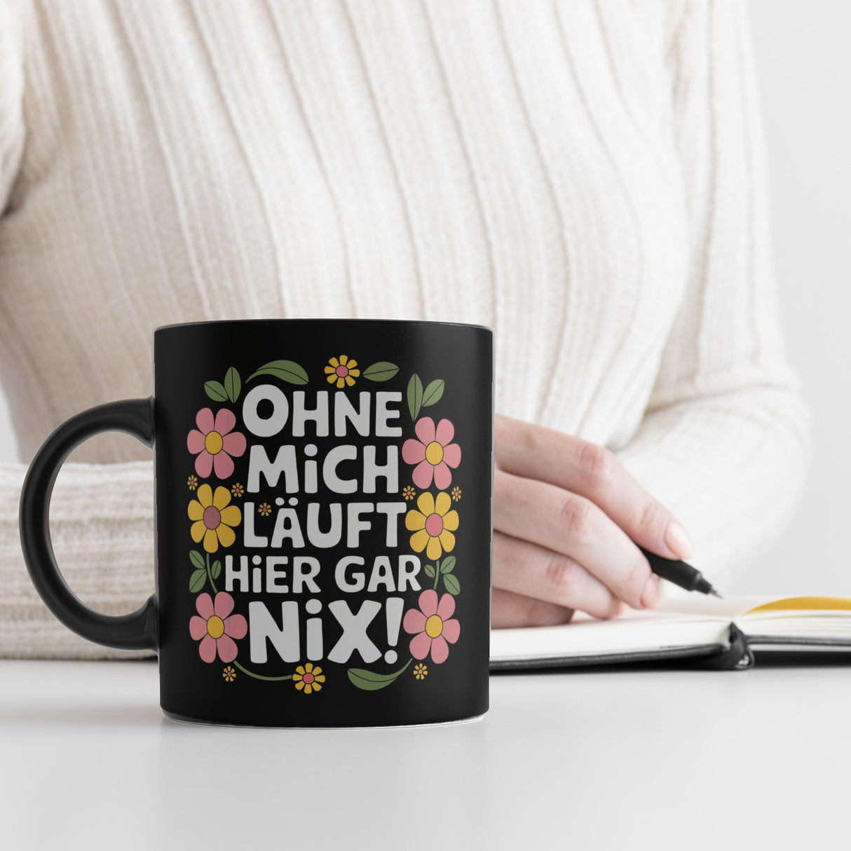 Ohne mich läuft hier gar nix Blumensprache Tasse