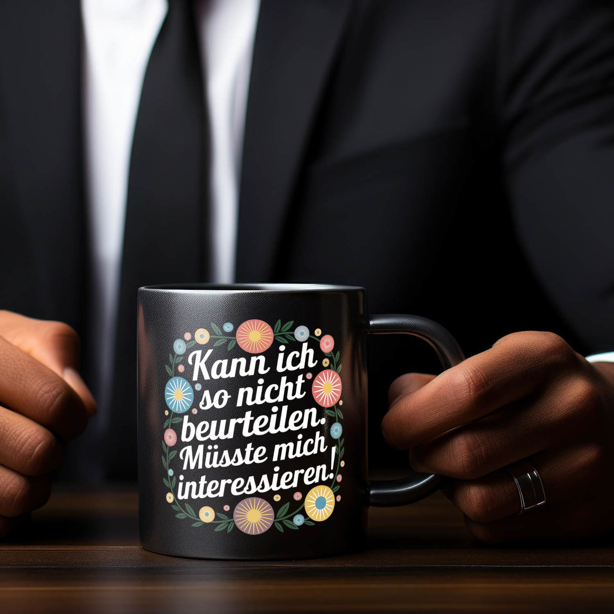 Kann ich so nicht beurteilen Müsste mich interessieren Blumensprache Tasse