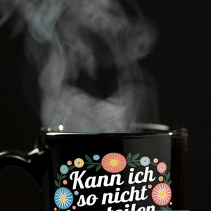 Kann ich so nicht beurteilen Müsste mich interessieren Blumensprache Tasse