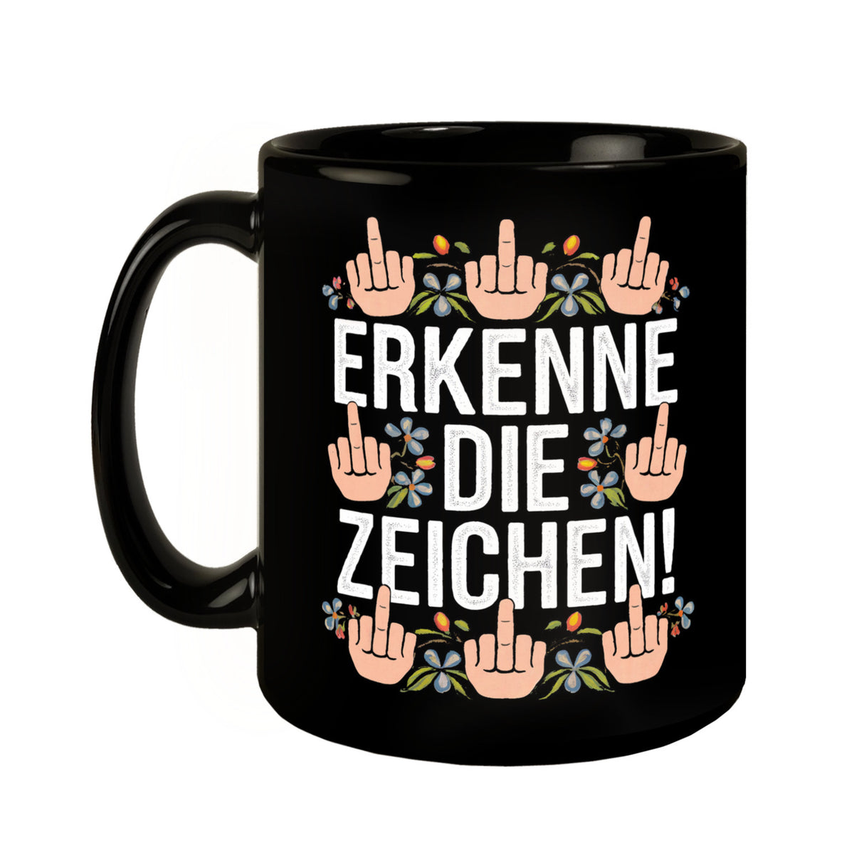 Erkenne die Zeichen Blumensprache Tasse mit Mittelfingern