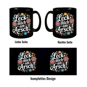 Leck mich am Arsch Blumensprache Tasse