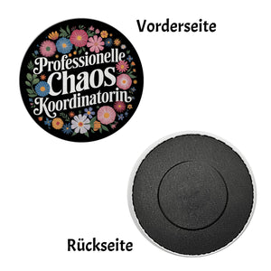 Professionelle Chaos Koordinatorin Blumensprache Magnet rund