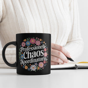 Professionelle Chaos Koordinatorin Blumensprache Tasse