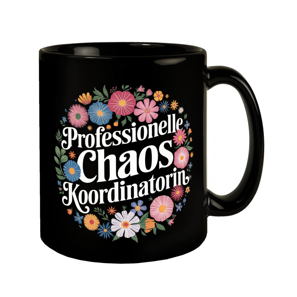 Professionelle Chaos Koordinatorin Blumensprache Tasse