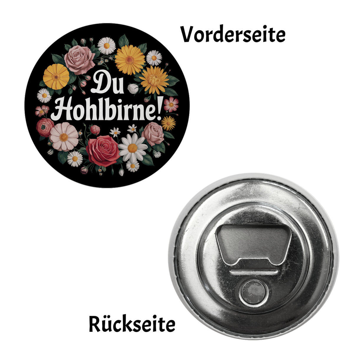 Du Hohlbirne Blumensprache Magnet rund