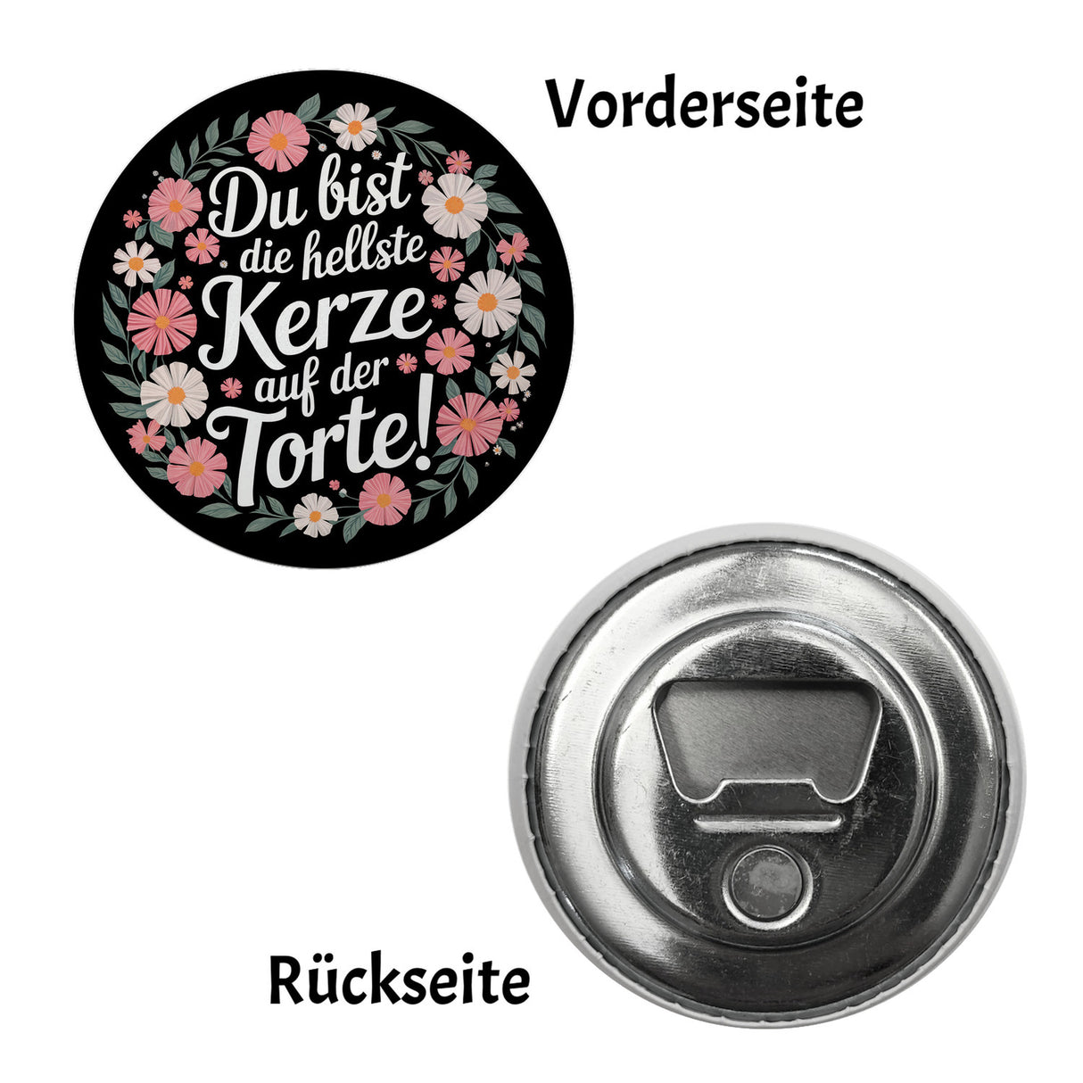 Du bist die hellste Kerze auf der Torte Blumensprache Magnet rund