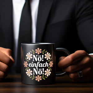 NÖ Einfach nö - Blumensprache Tasse