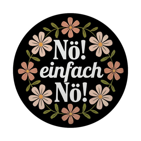 NÖ Einfach nö Blumensprache Magnet rund