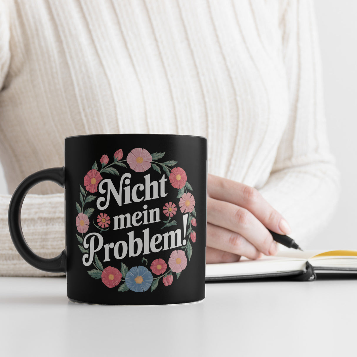 Nicht mein Problem Blumensprache Tasse