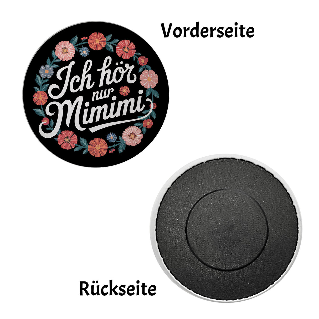 Ich hör nur mimimi Blumensprache Magnet rund