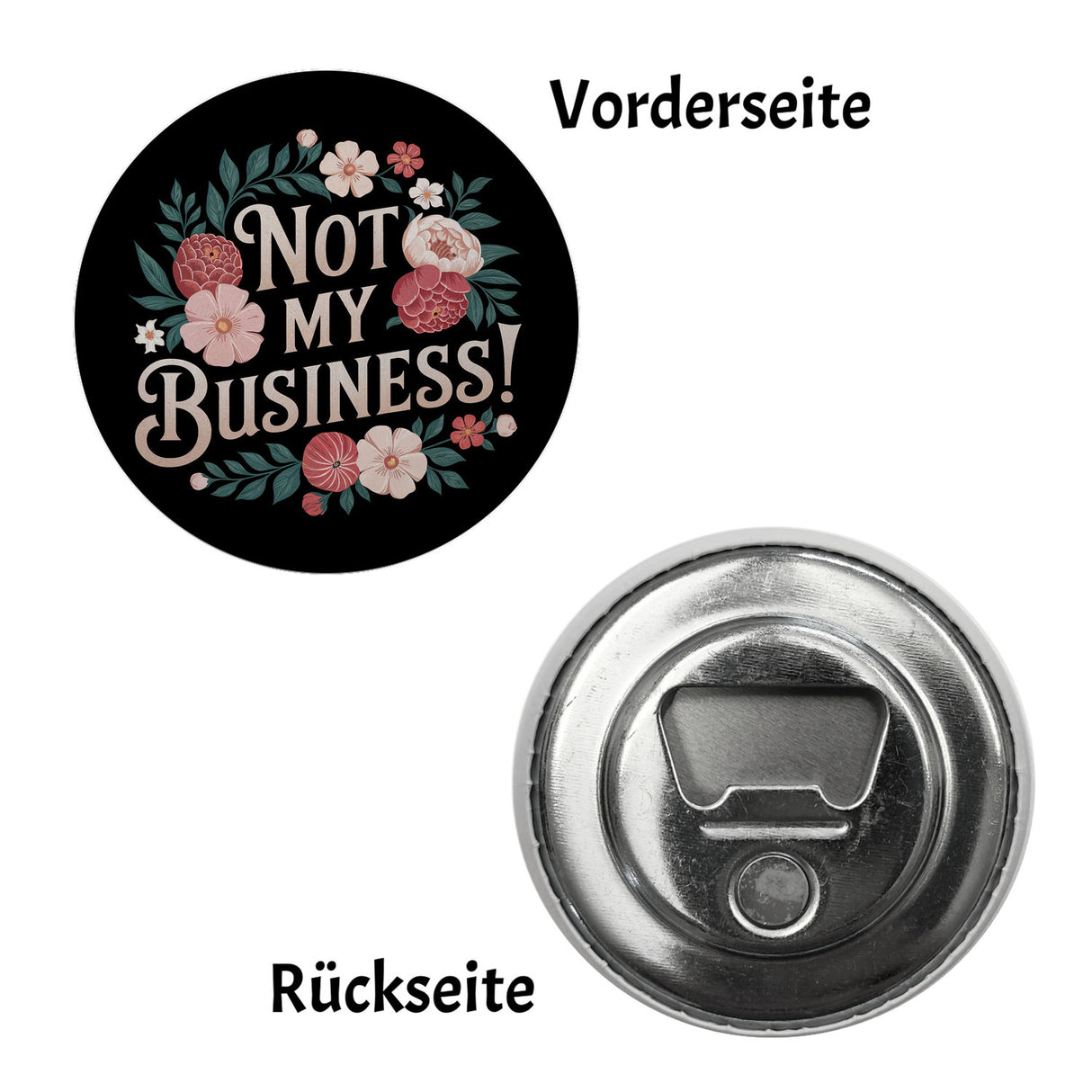 Not my Business Blumensprache Magnet rund