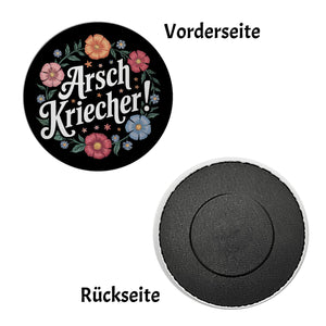 Arschkriecher Blumensprache Magnet rund