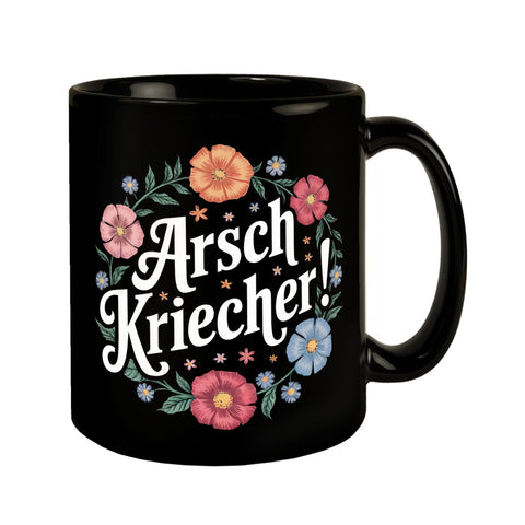 Arschkriecher Blumensprache Tasse