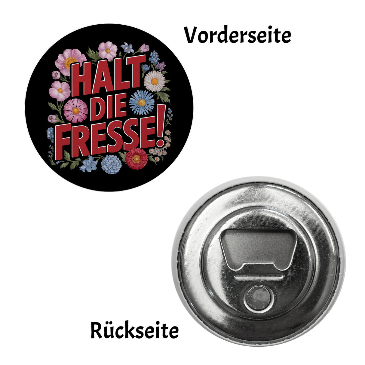 Halt die Fresse Blumensprache Magnet rund