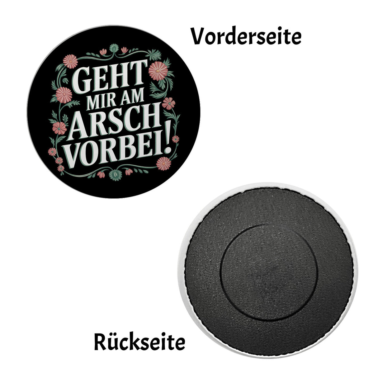 Geht mir am Arsch vorbei Magnet rund