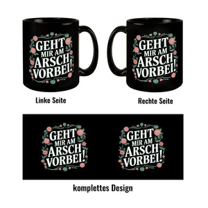 Geht mir am Arsch vorbei Blumensprache Tasse