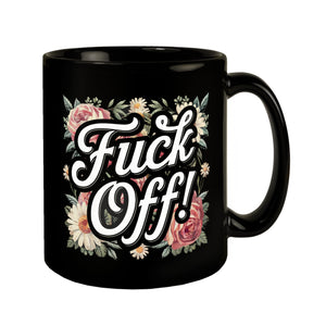 Fuck Off Blumensprache Tasse