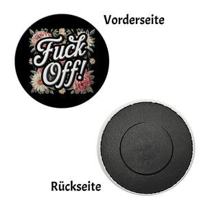 Fuck Off Blumensprache Magnet rund