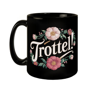 Trottel Blumensprache Tasse