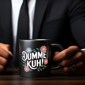 Dumme Kuh Blumensprache Tasse