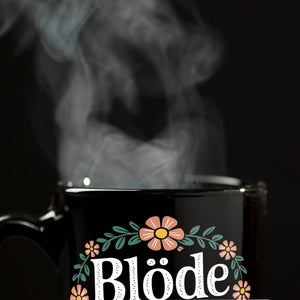 Blöde Ziege Blumensprache Tasse