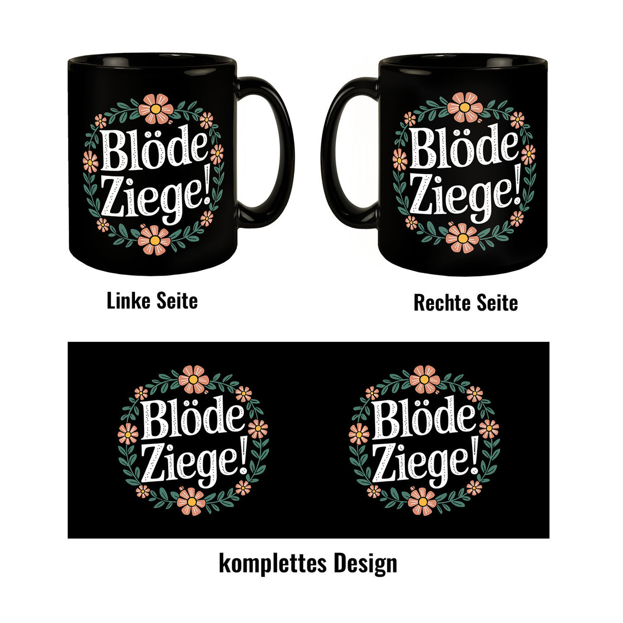 Blöde Ziege Blumensprache Tasse