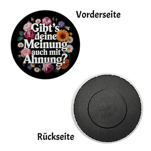 Gibts deine Meinung auch mit Ahnung Blumensprache Magnet rund