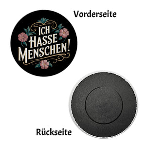 Ich hasse Menschen Blumensprache Magnet rund