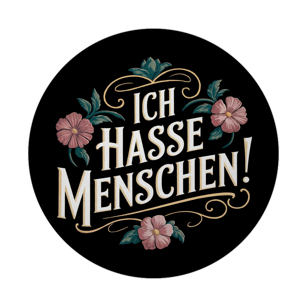 Ich hasse Menschen Blumensprache Magnet rund