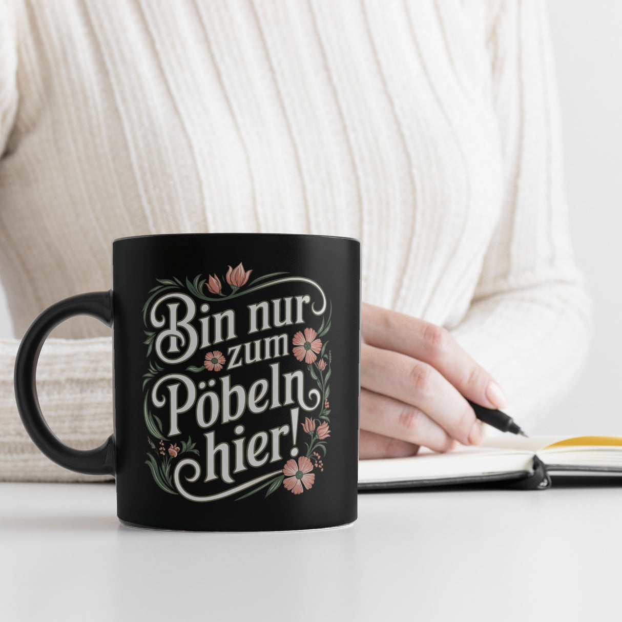 Bin nur zum Pöbeln hier Blumensprache Tasse