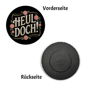 Heul Doch Blumensprache Magnet rund