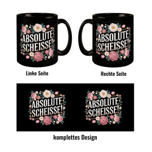 Absolute Scheisse Blumensprache Tasse