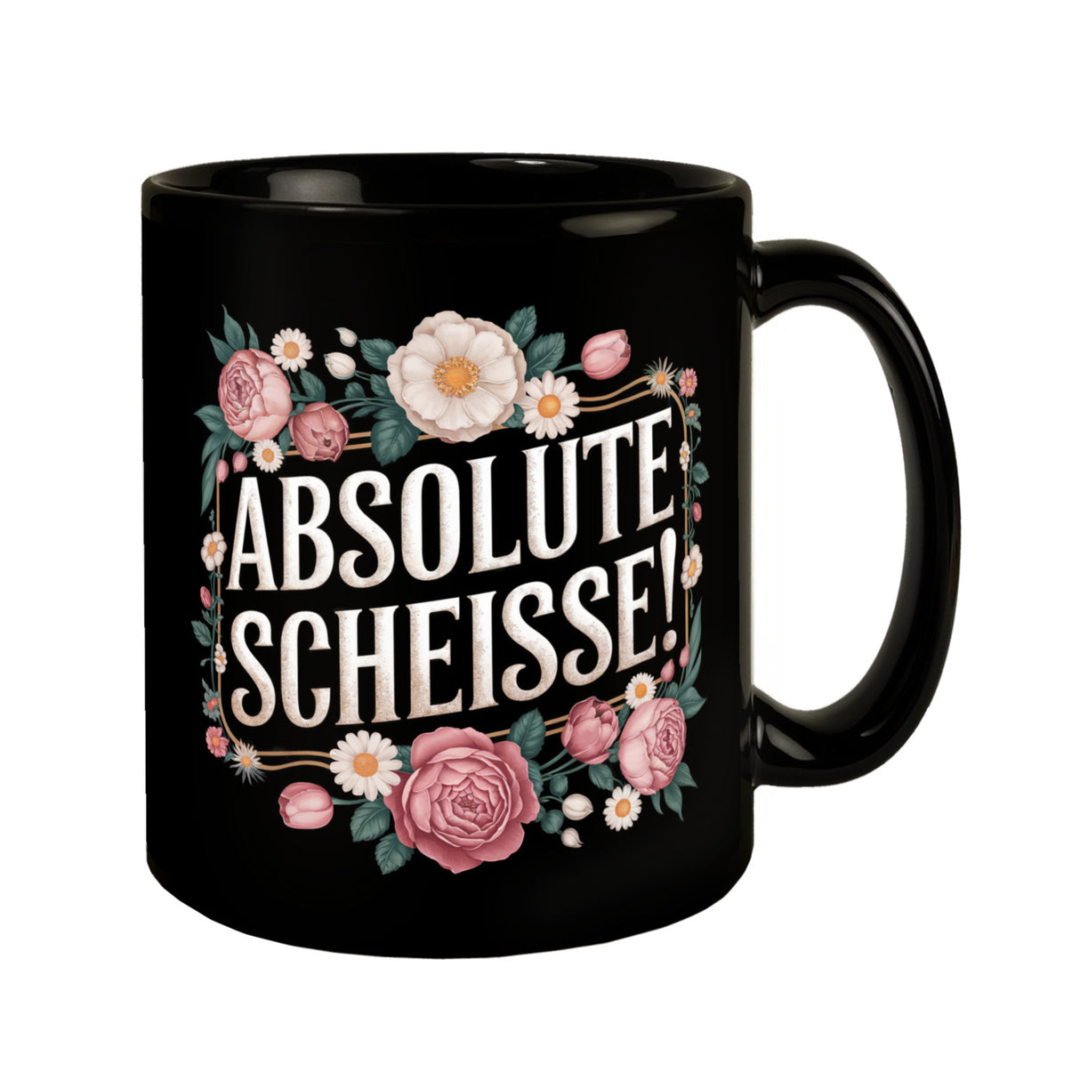 Absolute Scheisse Blumensprache Tasse