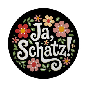 Ja Schatz Blumensprache Magnet rund