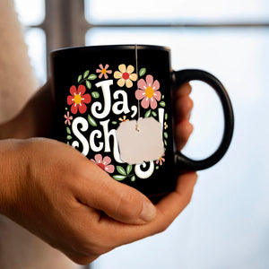 Ja Schatz Blumensprache Tasse