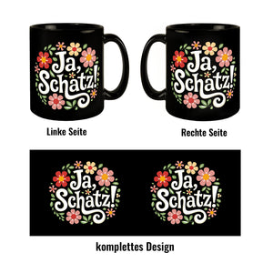 Ja Schatz Blumensprache Tasse