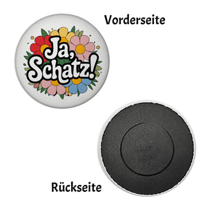 Ja Schatz Magnet rund mit floralem Dekor