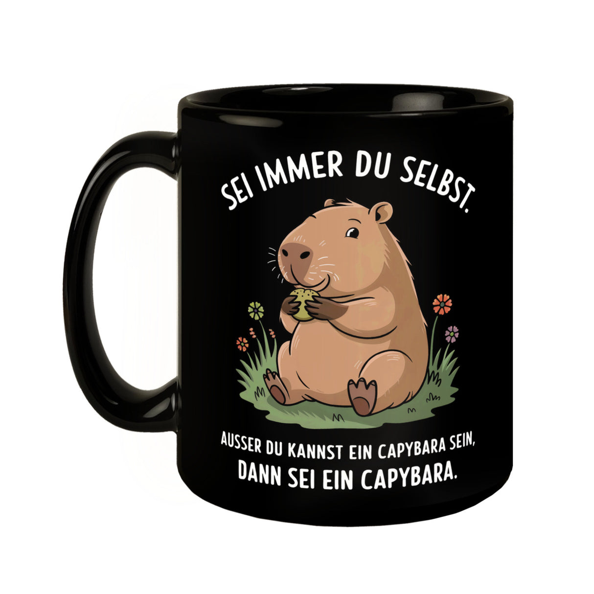 Capybara Motivation Tasse - sei immer du selbst