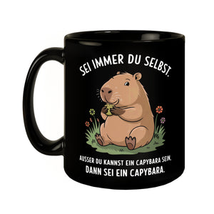 Capybara Motivation Tasse - sei immer du selbst