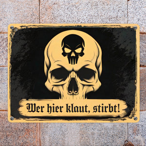 Totenkopf Warnung Wer hier klaut STIRBT Metallschild in 15x20 cm