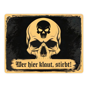 Totenkopf Warnung Wer hier klaut STIRBT Metallschild in 15x20 cm