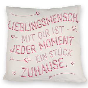 Lieblingsmensch - jeder Moment ein Stück Zuhause Kissen