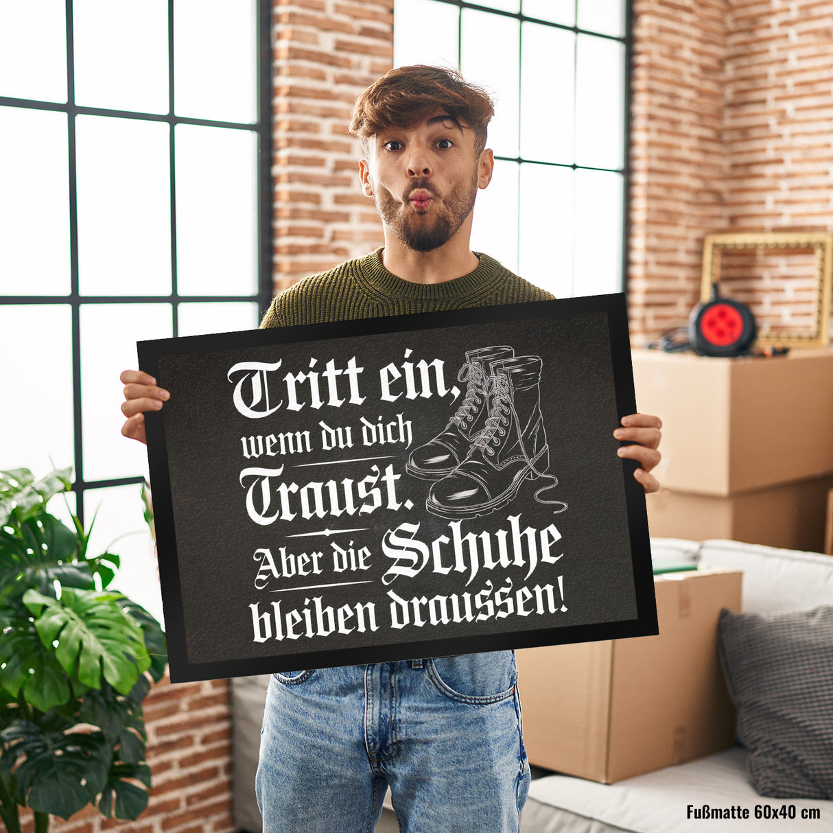 Tritt ein wenn du dich Traust Fußmatte in 35x50 cm - Schuhe bleiben draussen