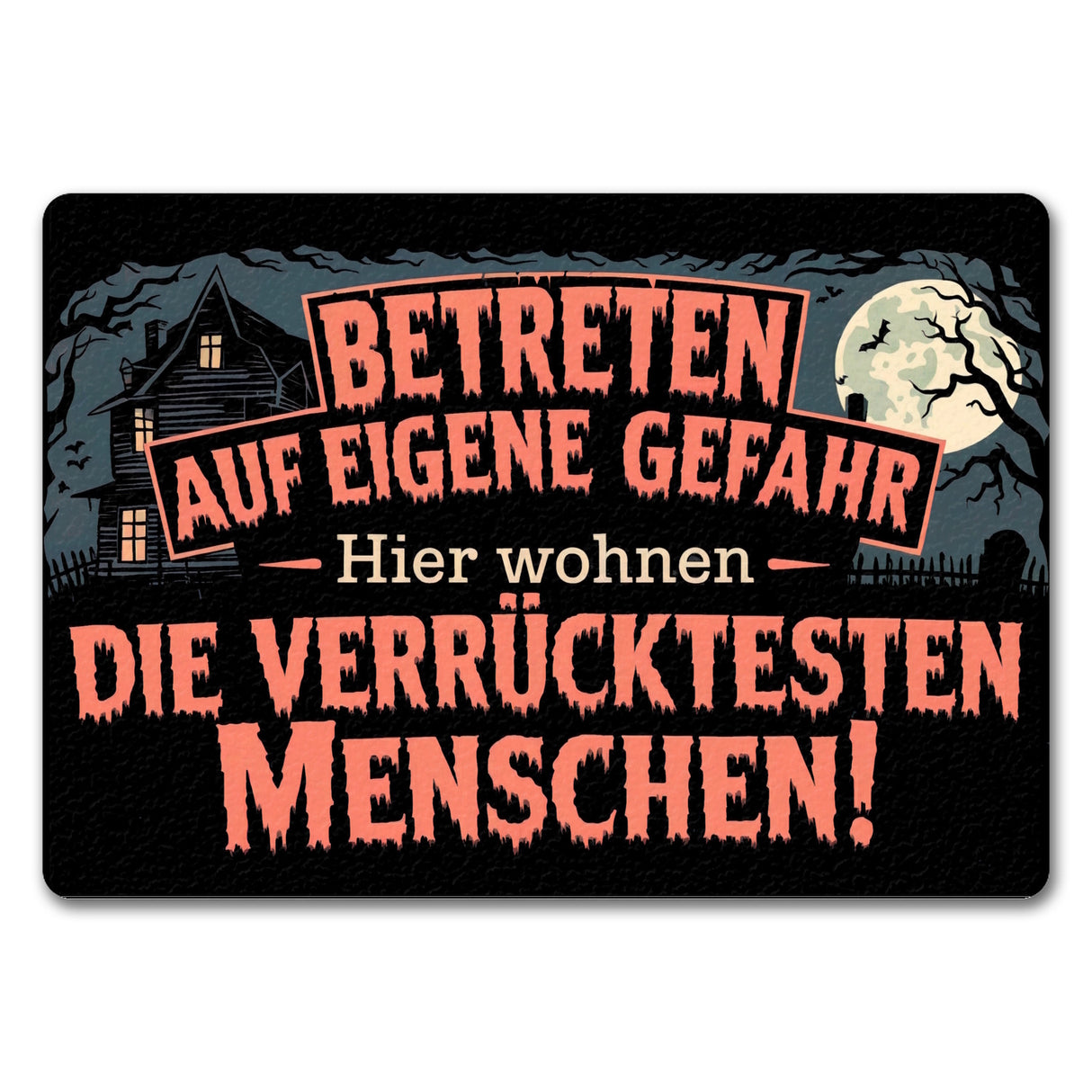 Spukhaus Friedhof - Betreten auf eigene Gefahr Fußmatte in 35x50 cm ohne Rand