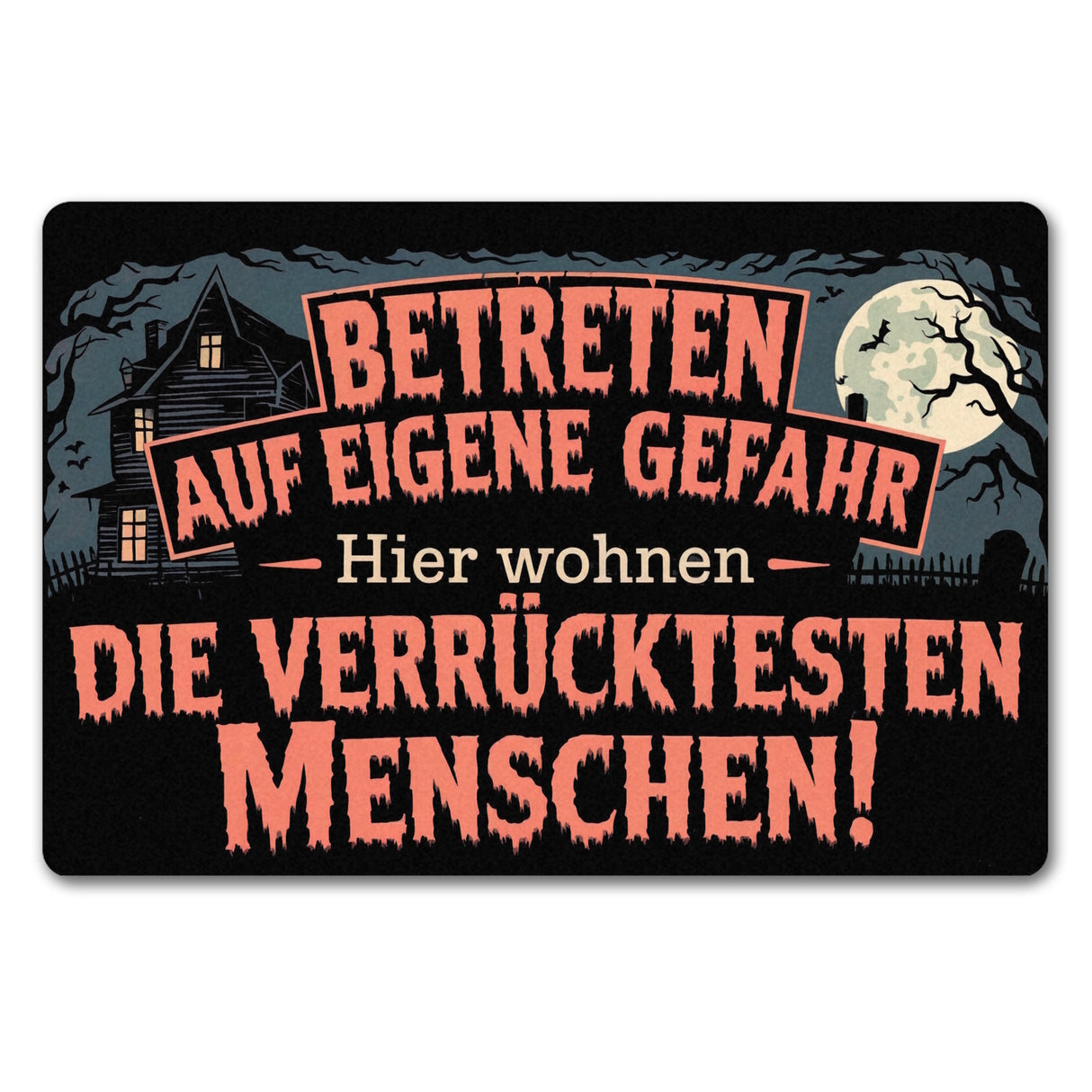 Spukhaus Friedhof - Betreten auf eigene Gefahr Fußmatte in 35x50 cm ohne Rand