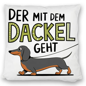 Pummeliger Dackel - Der mit dem Dackel Kissen