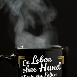 Leben ohne Hund ist wie Leben ohne Liebe Kaffeebecher