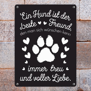 Ein Hund ist der beste Freund Metallschild in 15x20 cm