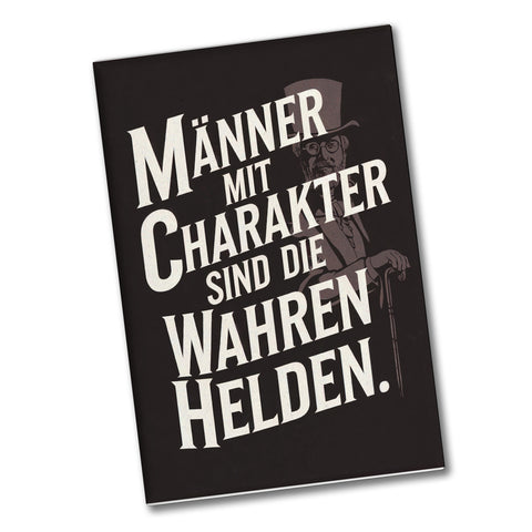 Männer mit Charakter sind die wahren Helden Souvenir Souvenir Magnet